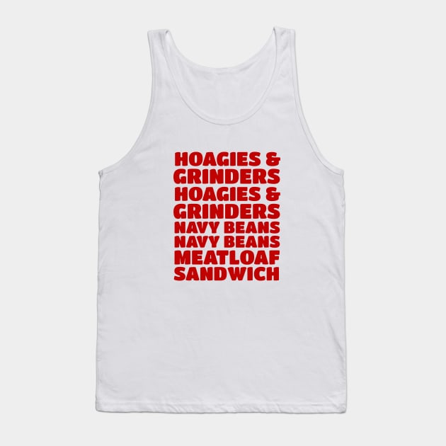 Hoagies & Grinders, Hoagies & Grinders, Navy Beans, Navy Beans, Meatloaf Sandwich Tank Top by BodinStreet